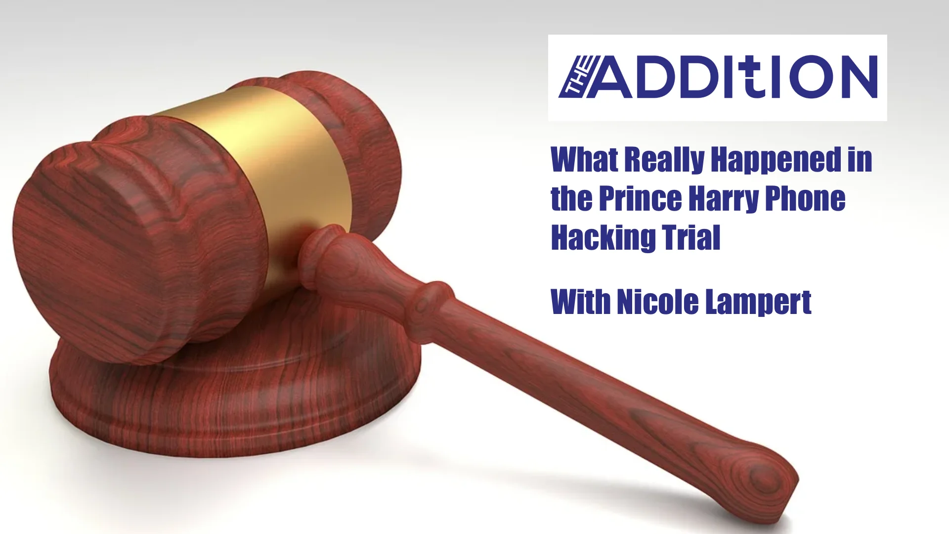 What Really Happened in the Prince Harry Phone Hacking Trial, With Nicole Lampert episode artwork